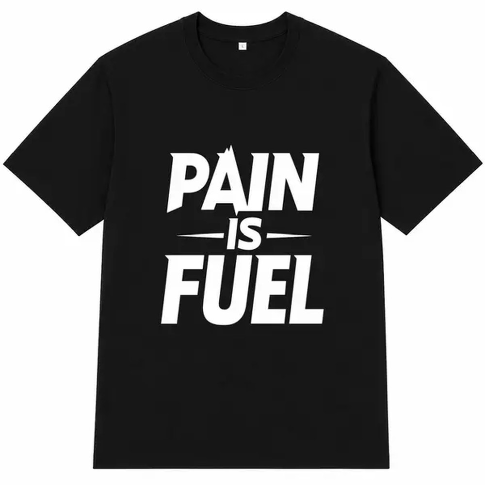 Pain Is Fuel 레터 프린트 티셔츠, 남성, 여 - Fuel Fitness & Nutrition Oakbank Photos 리뷰 및 가격